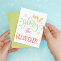 Glory of Badassery Funny Greeting Card