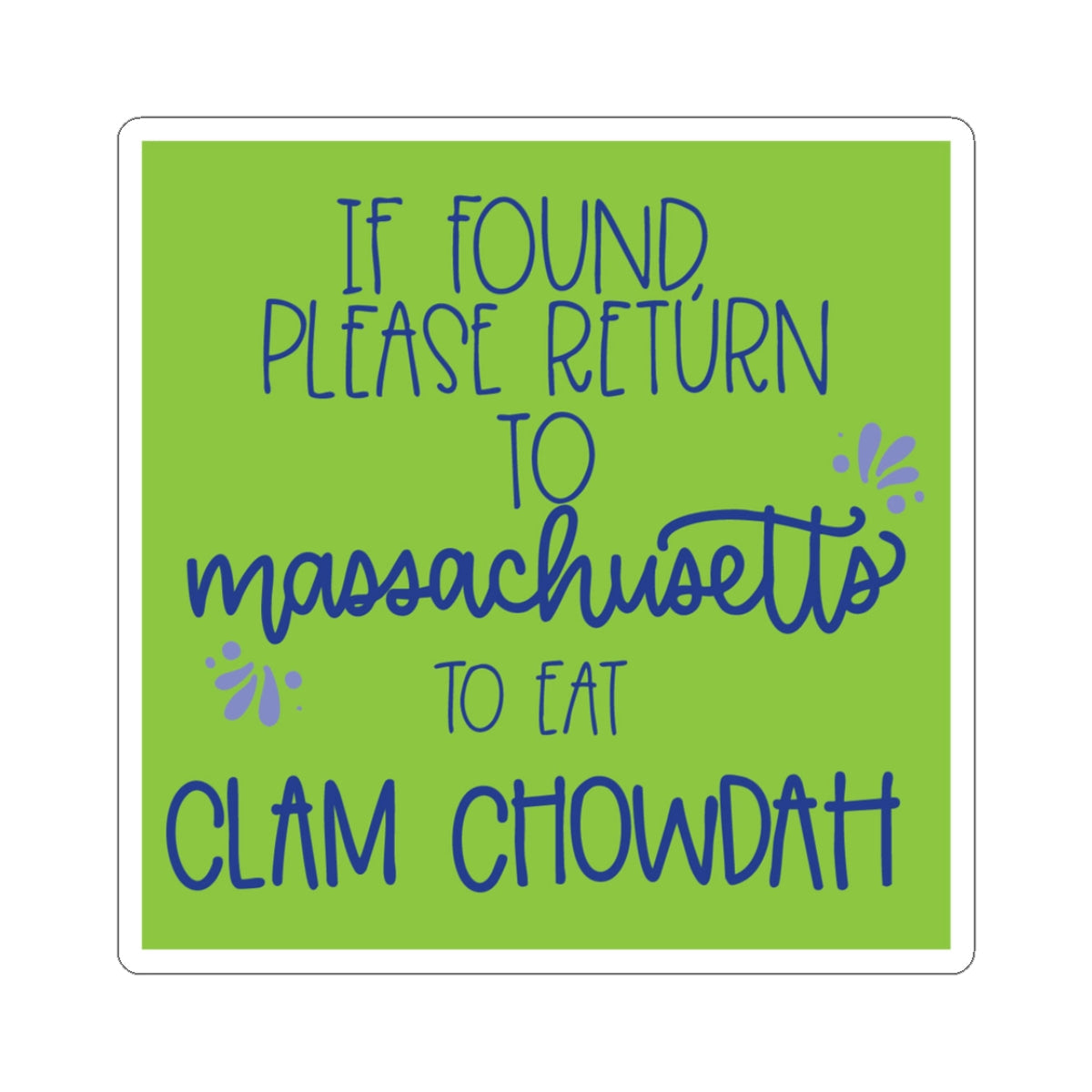 Massachusetts Clam Chowdah Sticker