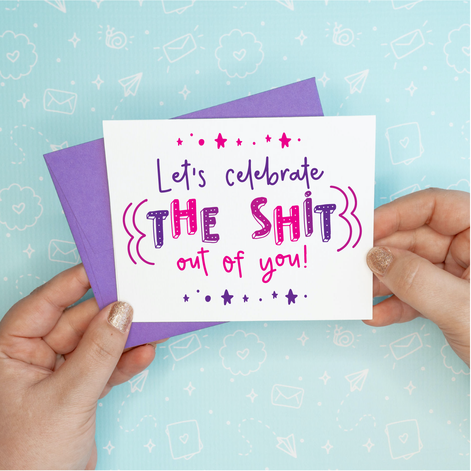 Celebrate the Shit Funny Greeting Card