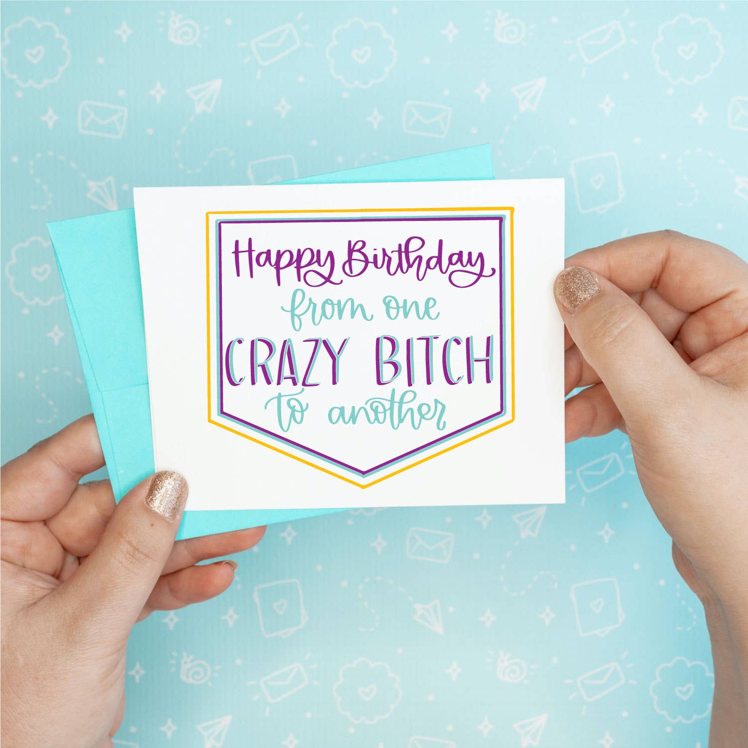 Crazy Bitch Birthday Funny Greeting Card