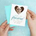 You're My Precious Funny Love Greeting Card