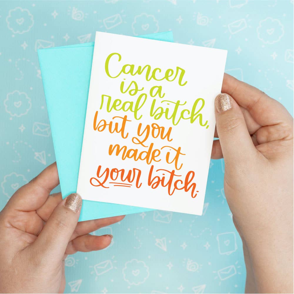 Your Bitch Cancer Get Well Funny Greeting Card