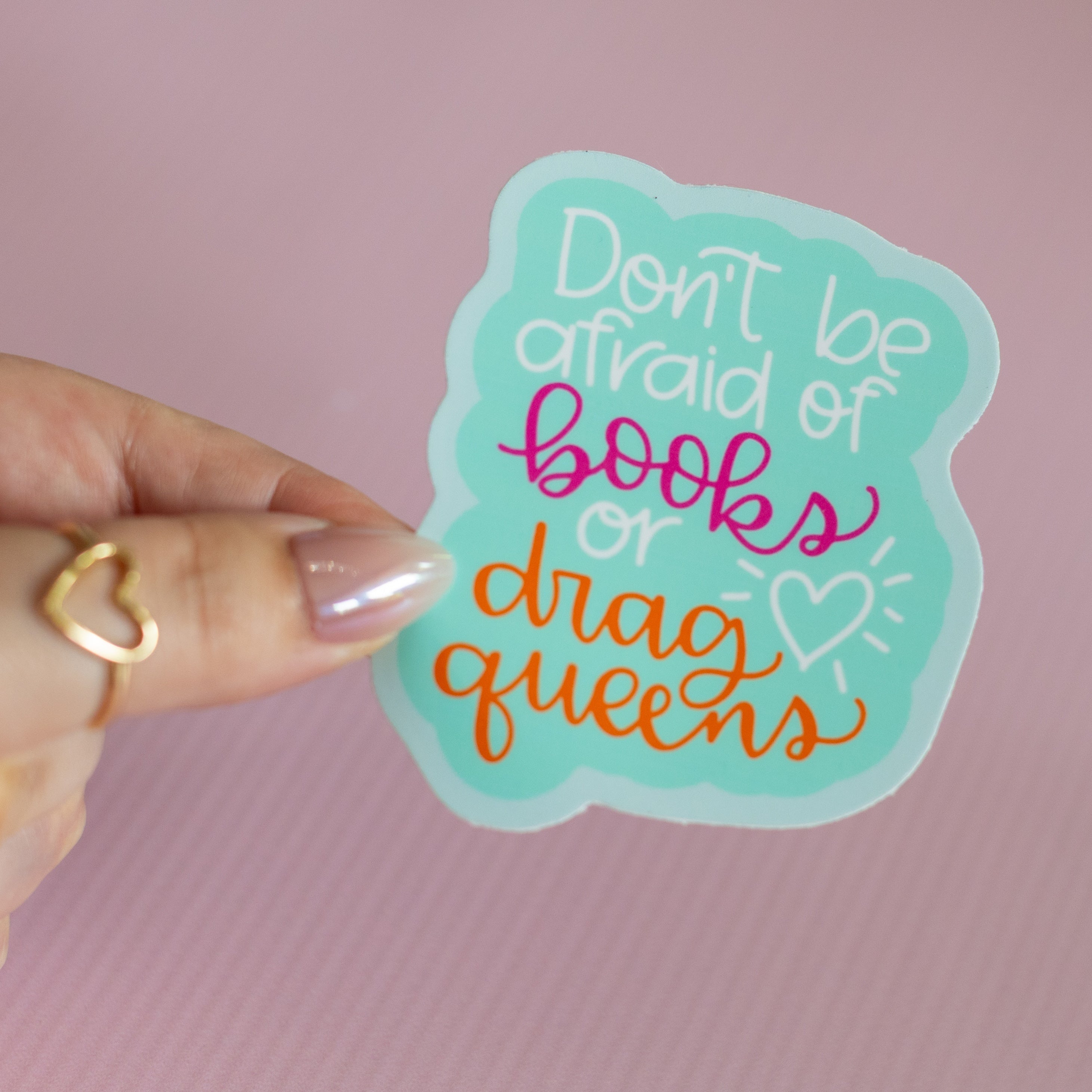 Afraid of Books and Drag Queens Sticker