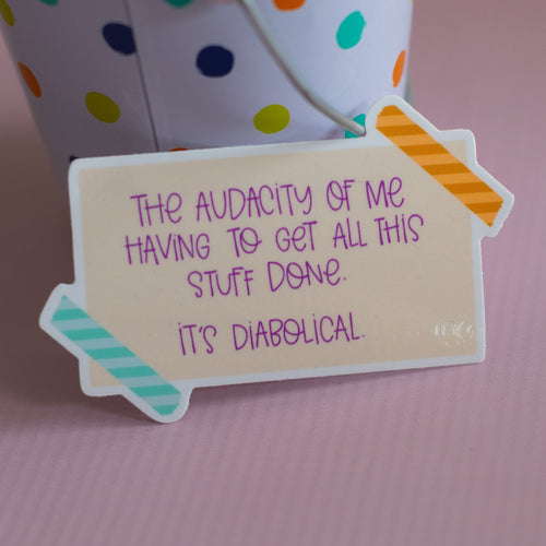 Audacity Funny Glossy Waterproof Sticker