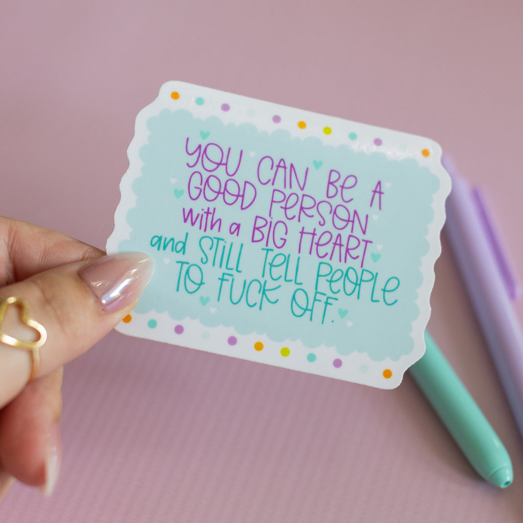 Good Person Fuck Off Funny Glossy Waterproof Sticker