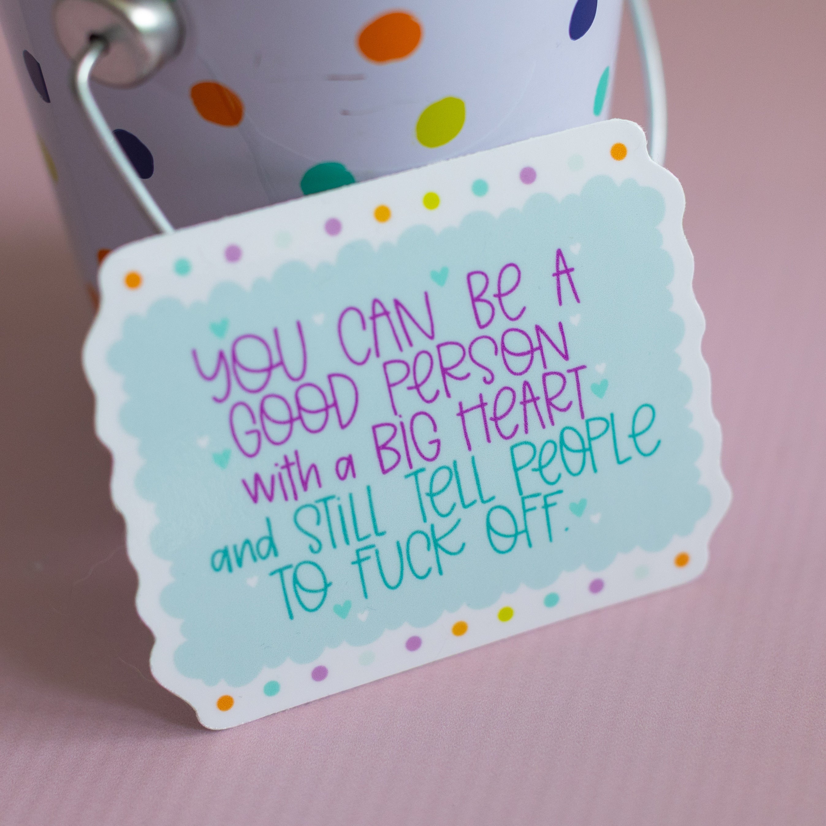 Good Person Fuck Off Funny Glossy Waterproof Sticker