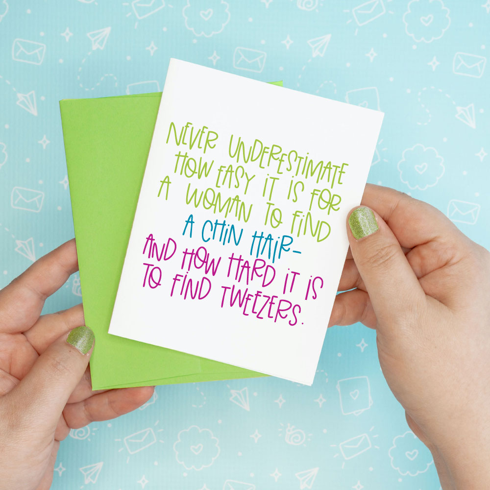 Chin Hair Tweezers Funny Greeting Card