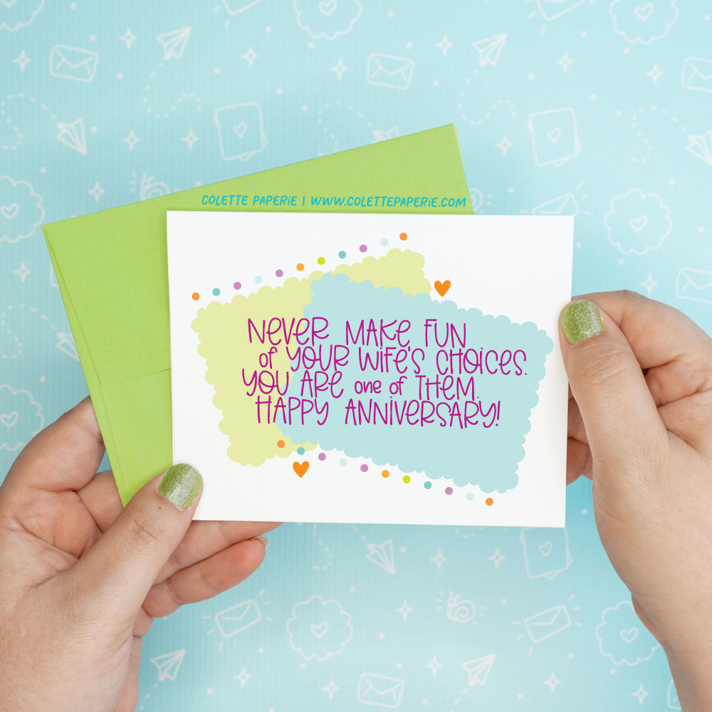 Choices Anniversary Love Funny Greeting Card