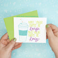 Coffee Large Naps Long Funny Greeting Card