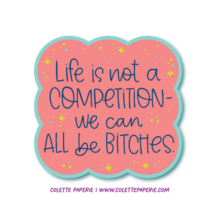 Bitches Competition Glossy Waterproof Sticker