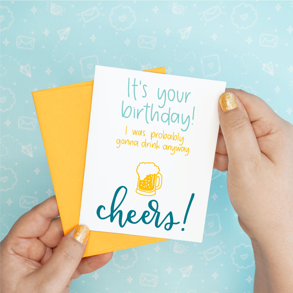 Was Gonna Drink Anyway Birthday Funny Greeting Card