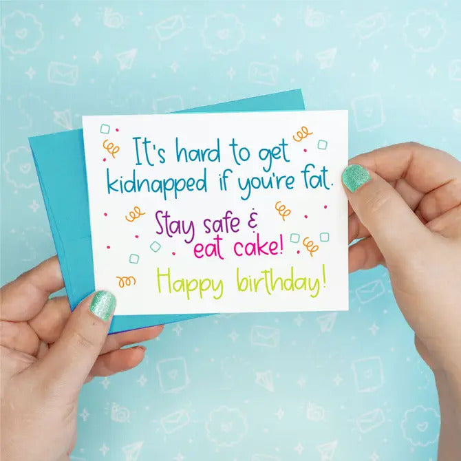 Stay Safe and Eat Cake Birthday Funny Greeting Card
