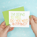 Hell Need Anything Funny Greeting Card