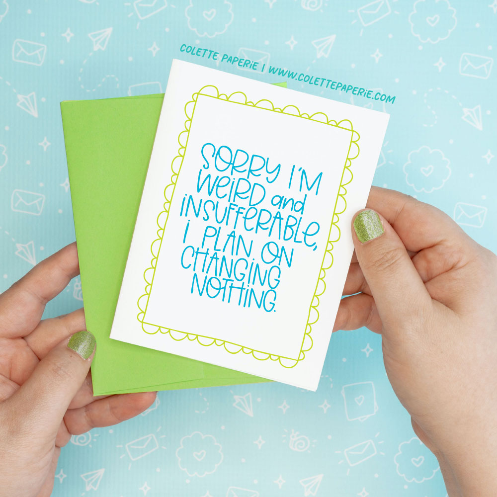 Insufferable Funny Friendship Greeting Card