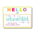 Introverted Women's Rights Sticker