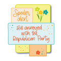 Spoiler Alert Republican Party Funny Waterproof Glossy Sticker