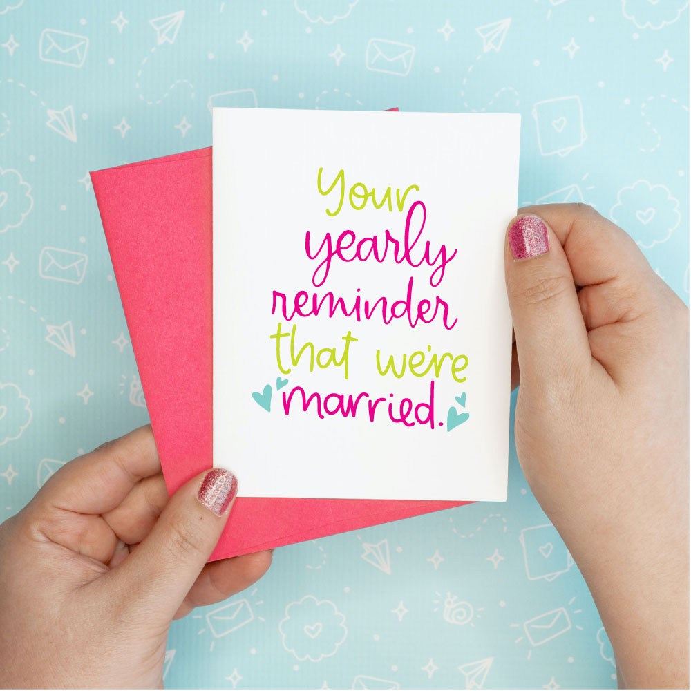 Yearly Reminder Anniversary Love Greeting Card